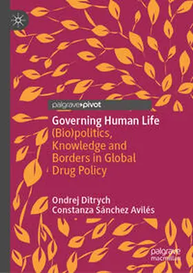 Ditrych / Sánchez Avilés |  Governing Human Life | Buch |  Sack Fachmedien