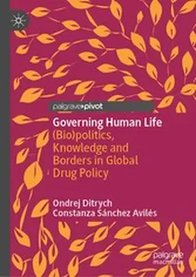 Ditrych / Sánchez Avilés |  Governing Human Life | eBook | Sack Fachmedien
