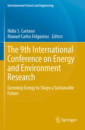 Felgueiras / Caetano |  The 9th International Conference on Energy and Environment Research | Buch |  Sack Fachmedien