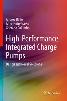 Ballo / Grasso / Palumbo |  High-Performance Integrated Charge Pumps | Buch |  Sack Fachmedien