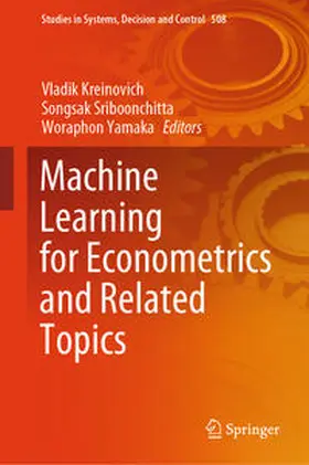 Kreinovich / Sriboonchitta / Yamaka | Machine Learning for Econometrics and Related Topics | E-Book | sack.de
