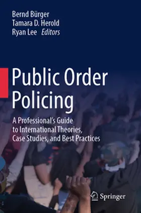 Bürger / Lee / Herold |  Public Order Policing | Buch |  Sack Fachmedien