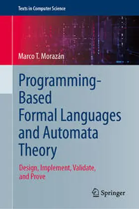 Morazán |  Programming-Based Formal Languages and Automata Theory | eBook | Sack Fachmedien