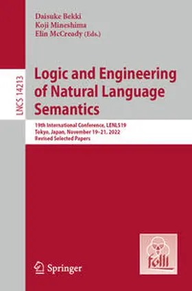 Bekki / McCready / Mineshima |  Logic and Engineering of Natural Language Semantics | Buch |  Sack Fachmedien