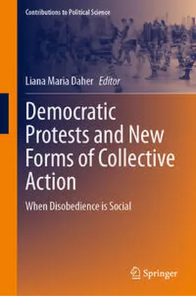 Daher |  Democratic Protests and New Forms of Collective Action | eBook | Sack Fachmedien