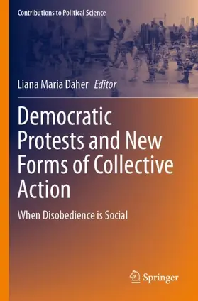 Daher |  Democratic Protests and New Forms of Collective Action | Buch |  Sack Fachmedien