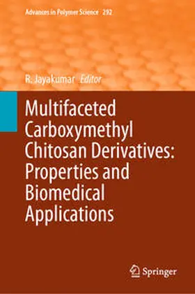 Jayakumar | Multifaceted Carboxymethyl Chitosan Derivatives: Properties and Biomedical Applications | E-Book | sack.de