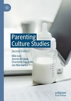 Lee / Bristow / Faircloth |  Parenting Culture Studies | eBook | Sack Fachmedien