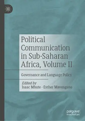 Mhute / Mavengano |  Political Communication in Sub-Saharan Africa, Volume II | eBook | Sack Fachmedien