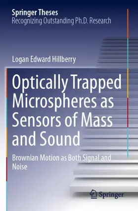 Hillberry |  Optically Trapped Microspheres as Sensors of Mass and Sound | Buch |  Sack Fachmedien