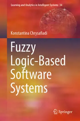 Chrysafiadi |  Fuzzy Logic-Based Software Systems | eBook | Sack Fachmedien