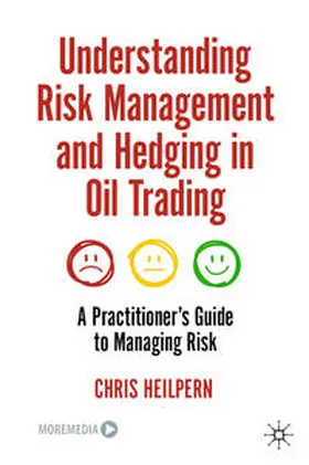 Heilpern |  Understanding Risk Management and Hedging in Oil Trading | eBook | Sack Fachmedien