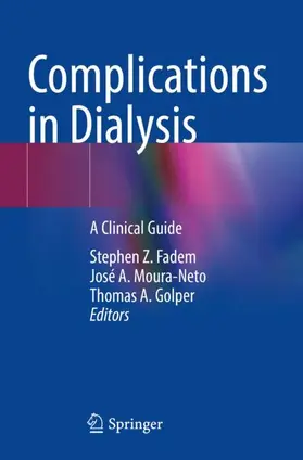 Fadem / Golper / Moura-Neto |  Complications in Dialysis | Buch |  Sack Fachmedien