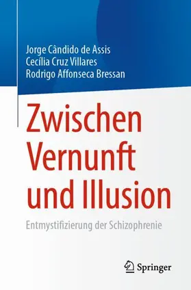 Assis / Bressan / Villares | Zwischen Vernunft und Illusion | Buch | 978-3-031-44564-4 | sack.de