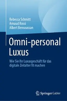 Schmitt / Rossi / Bensoussan |  Omni-personal Luxus | eBook | Sack Fachmedien