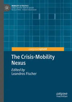 Fischer |  The Crisis-Mobility Nexus | eBook | Sack Fachmedien