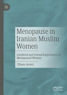 Amini |  Menopause in Iranian Muslim Women | Buch |  Sack Fachmedien