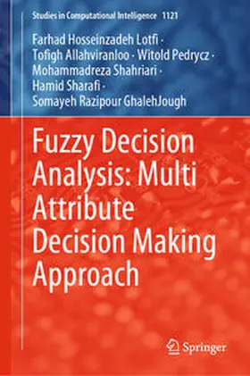 Hosseinzadeh Lotfi / Allahviranloo / Pedrycz |  Fuzzy Decision Analysis: Multi Attribute Decision Making Approach | eBook | Sack Fachmedien