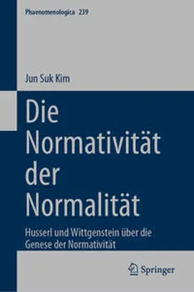 Kim | Die Normativität der Normalität | Buch | 978-3-031-44810-2 | sack.de