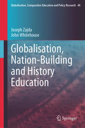 Zajda / Whitehouse |  Globalisation, Nation-Building and History Education | eBook | Sack Fachmedien
