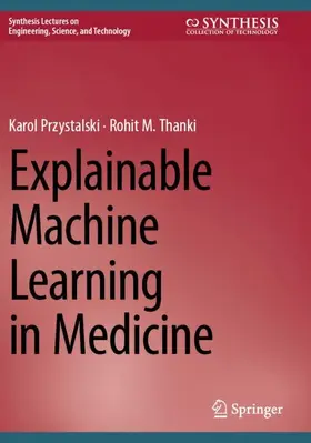 Thanki / Przystalski |  Explainable Machine Learning in Medicine | Buch |  Sack Fachmedien