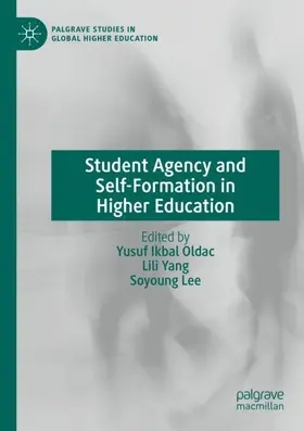Oldac / Yang / Lee |  Student Agency and Self-Formation in Higher Education | Buch |  Sack Fachmedien