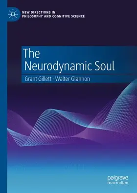 Glannon / Gillett |  The Neurodynamic Soul | Buch |  Sack Fachmedien