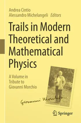 Cintio / Michelangeli |  Trails in Modern Theoretical and Mathematical Physics | Buch |  Sack Fachmedien
