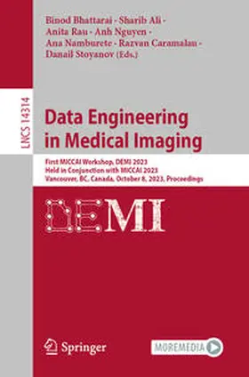 Bhattarai / Ali / Rau | Data Engineering in Medical Imaging | E-Book | www2.sack.de