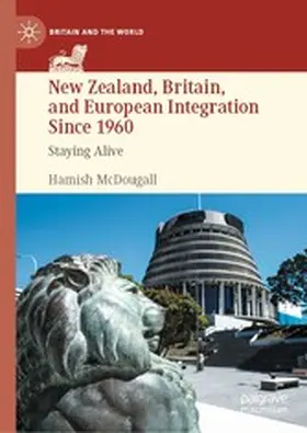 McDougall |  New Zealand, Britain, and European Integration Since 1960 | eBook | Sack Fachmedien