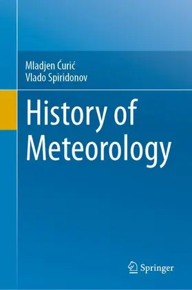 C´uric´ / Spiridonov | History of Meteorology | Buch | 978-3-031-45031-0 | sack.de