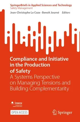 Journé / Le Coze |  Compliance and Initiative in the Production of Safety | Buch |  Sack Fachmedien