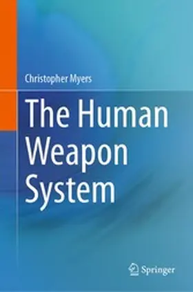 Myers | The Human Weapon System | E-Book | www2.sack.de