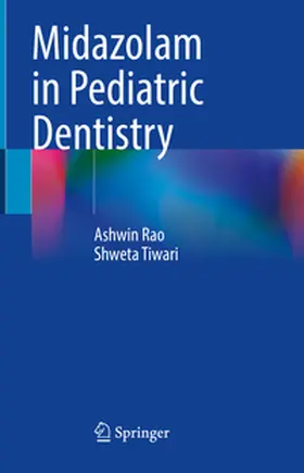 Rao / Tiwari |  Midazolam in Pediatric Dentistry | eBook | Sack Fachmedien