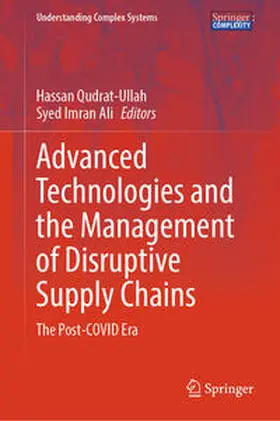 Qudrat-Ullah / Ali | Advanced Technologies and the Management of Disruptive Supply Chains | E-Book | sack.de