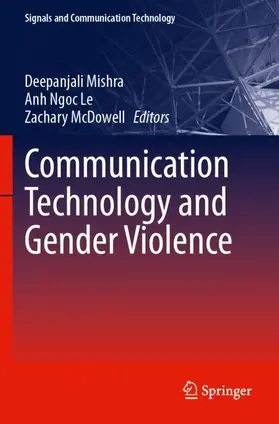 Mishra / McDowell / Ngoc Le |  Communication Technology and Gender Violence | Buch |  Sack Fachmedien