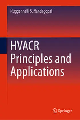 Nandagopal | HVACR Principles and Applications | E-Book | www2.sack.de