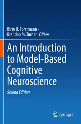 Forstmann / Turner |  An Introduction to Model-Based Cognitive Neuroscience | Buch |  Sack Fachmedien