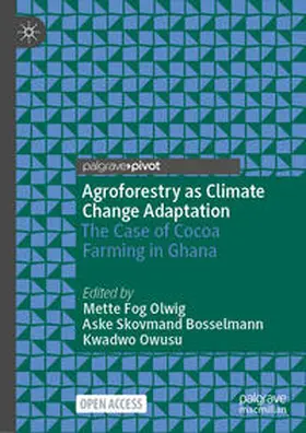 Olwig / Skovmand Bosselmann / Owusu |  Agroforestry as Climate Change Adaptation | Buch |  Sack Fachmedien