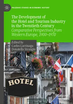 Strangio / Larrinaga |  The Development of the Hotel and Tourism Industry in the Twentieth Century | Buch |  Sack Fachmedien