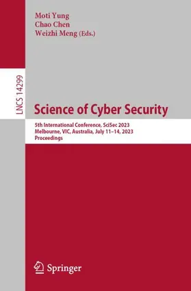 Yung / Meng / Chen |  Science of Cyber Security | Buch |  Sack Fachmedien