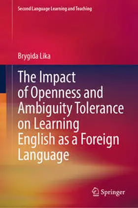 Lika |  The Impact of Openness and Ambiguity Tolerance on Learning English as a Foreign Language | eBook | Sack Fachmedien