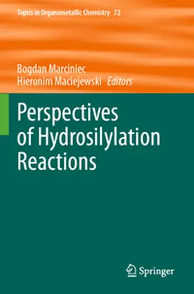 Maciejewski / Marciniec |  Perspectives of Hydrosilylation Reactions | Buch |  Sack Fachmedien