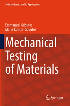 Konsta-Gdoutos / Gdoutos |  Mechanical Testing of Materials | Buch |  Sack Fachmedien