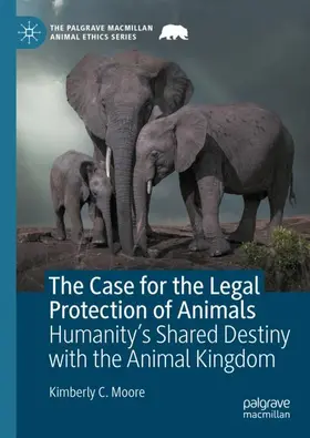 Moore |  The Case for the Legal Protection of Animals | Buch |  Sack Fachmedien