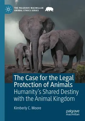 Moore |  The Case for the Legal Protection of Animals | Buch |  Sack Fachmedien