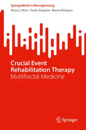 West / Grigolini / Bologna |  Crucial Event Rehabilitation Therapy | Buch |  Sack Fachmedien