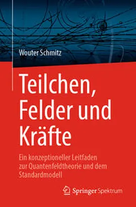 Schmitz |  Teilchen, Felder und Kräfte | Buch |  Sack Fachmedien