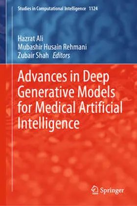 Ali / Rehmani / Shah | Advances in Deep Generative Models for Medical Artificial Intelligence | E-Book | sack.de