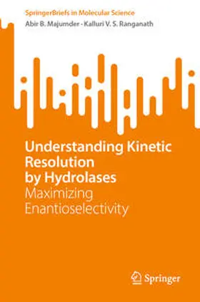 Majumder / Ranganath | Understanding Kinetic Resolution by Hydrolases | E-Book | sack.de